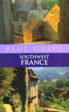 Blue Guide Southwest France