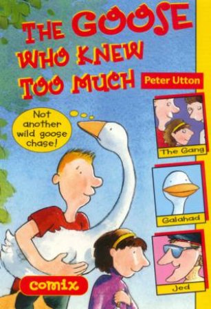 Comix: The Goose Who Knew Too Much by Peter Utton