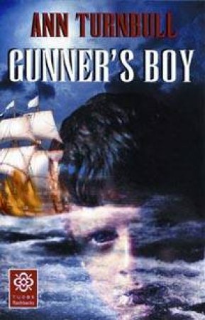 Tudor Flashbacks: Gunner's Boy by Ann Turnbull