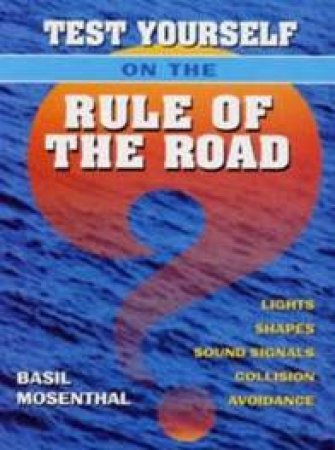 Test Yourself On The Rule Of The Road by Basil Mosenthal