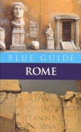 Blue Guide: Rome - 8 ed by Alta Macadam