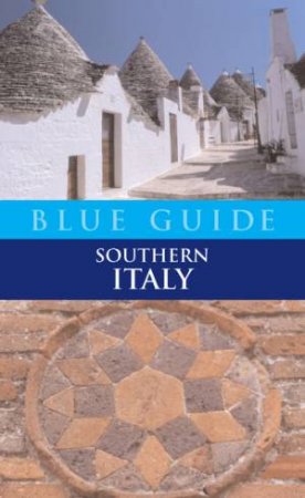 Blue Guide: Southern Italy by Paul Blanchard