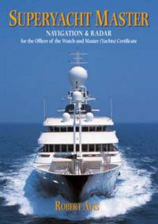 Superyacht Master by Robert Avis