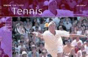 Know The Game: Tennis by Various