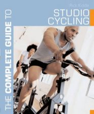 The Complete Guide To Studio Cycling