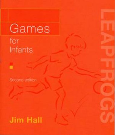 Leapfrogs: Games For Infants by Jim Hall