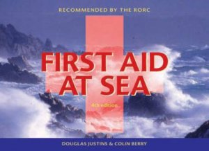 First Aid At Sea by Douglas Justins & Colin Berry