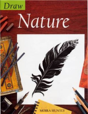 Draw Nature by Moira Huntly