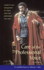 Care Of The Professional Voice  2 Ed