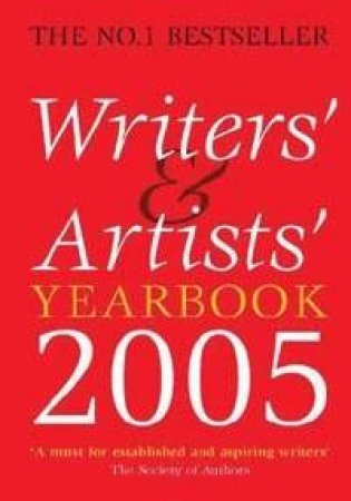 Writers' & Artists' Yearbook 2005 - 98 Ed by Author Provided No