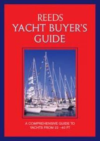 Reeds Yacht Buyer's Guide by Fred Barter