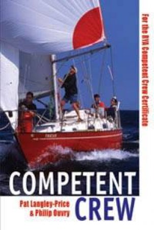 Competent Crew - 4 Ed by Pat Langley-Price  & Philip Ouvry