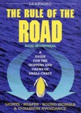 Learning The Rule Of The Road A Guide For Small Craft Skippers And Crew  3 Ed