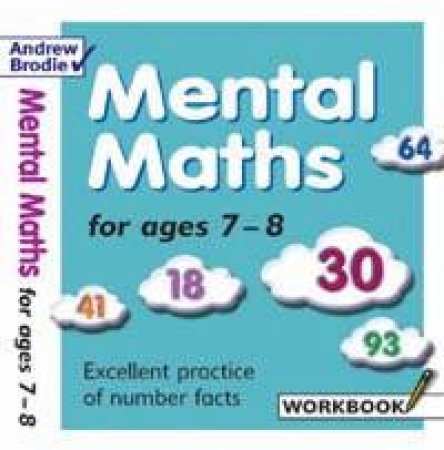 Mental Maths For Ages 7-8 by Andrew Brodie