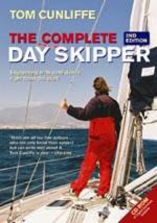 The Complete Day Skipper - 2 Ed by Tom Cunliffe