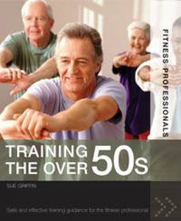 Training The Over 50s by Sue Griffin