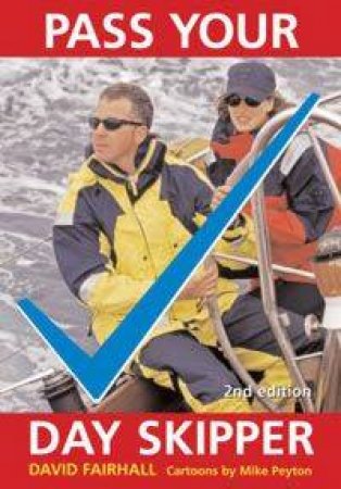 Pass Your Day Skipper - 2nd Ed by David Fairhall