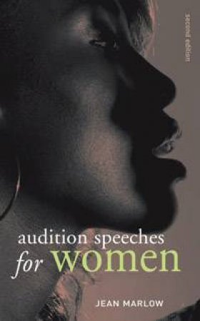 Audition Speeches For Women by Jean Marlow