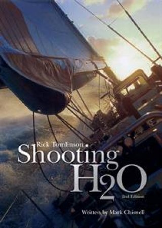 Shooting H2o by Tomlinson Rick