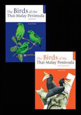 Birds Of Thai-Malay Peninsula V1+2 by Wells David