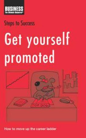 Steps To Success: Get Yourself Promoted by Various