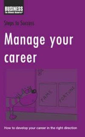 Steps To Success: Manage Your Career by Various