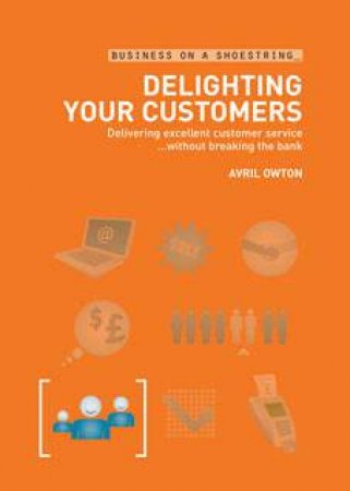 Delighting Your Customers by Avril Owton