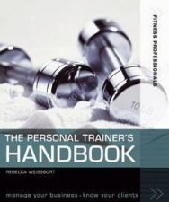 Fitness Professionals The Personal Trainers Handbook