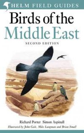 Birds of the Middle East 2nd Edition by Richard Porter & Simon Aspinall