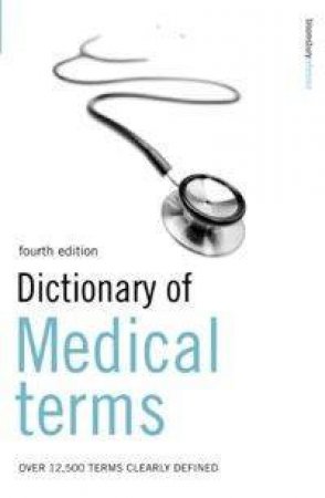 Dictionary of Medical Terms - 4th Edition by Various