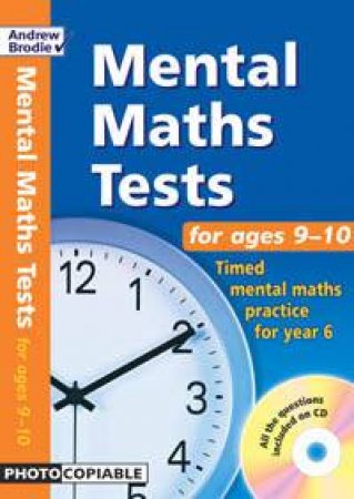 Mental Maths Tests For Ages 9-10 - Book & CD by Andrew Brodie