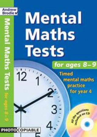 Mental Maths Tests For Ages 8-9 - Book & CD by Andrew Brodie