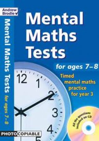 Mental Maths Tests For  Ages 7-8 - Book & CD by Andrew Brodie