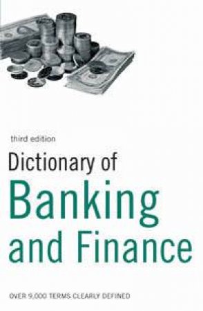 Dictionary Of Banking & Finance by Author Provided No