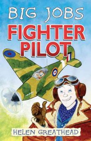 Fighter Pilot (Big Jobs) by Helen Greathead