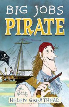 Pirate (Big Jobs) by Helen Greathead