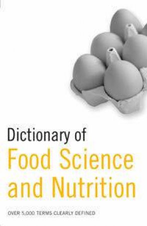 Dictionary Of Food Science & Nutrition by Author Provided No