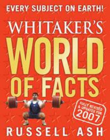 Whitaker's World Of Facts by Russell Ash