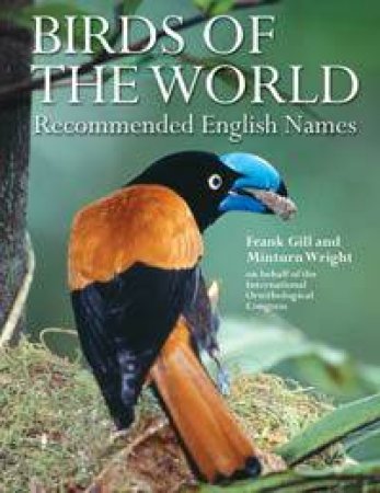 Birds Of The World: Recommended English Names by Frank Gill & Minturn Wright