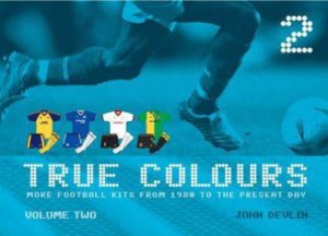 True Colours Volume 2 by Devlin John