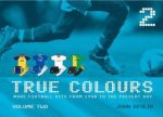 True Colours Volume 2