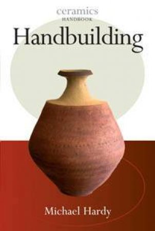 Handbuilding by Michael Hardy