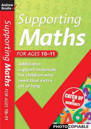 Supporting Maths: For Ages 10-11 by Andrew Brodie