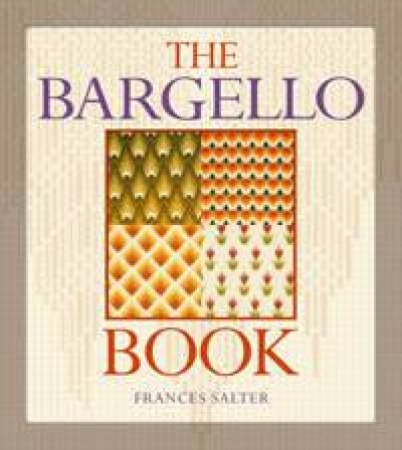 The Bargello Book by Frances Salter