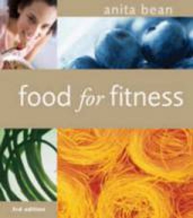 Food for Fitness by Anita Bean