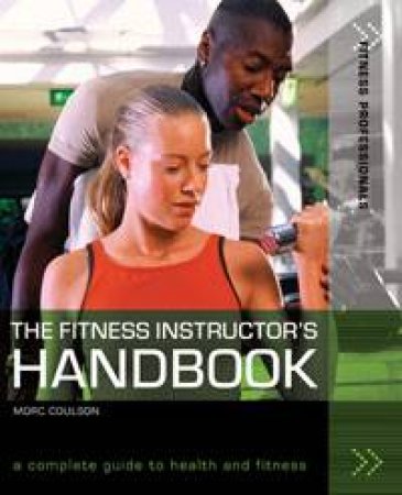 Fitness Instructor's Handbook by Morc Coulson