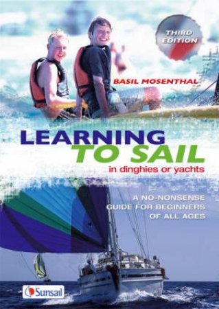 Learning To Sail 3rd Ed by Basil Mosenthal