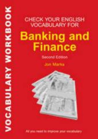 Check Your English Vocabulary for Banking & Finance by Jon Marks