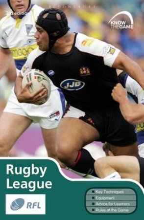 Rugby League: Know The Game 3rd Ed by Various