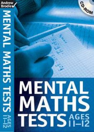 Mental Maths Tests: Ages 11-12 - CD by Andrew Brodie